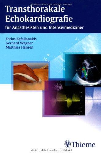 Transthorakale Echokardiografie: für Anästhesisten und Intensivmediziner