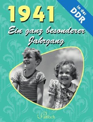 1941: Ein ganz besonderer Jahrgang in der DDR