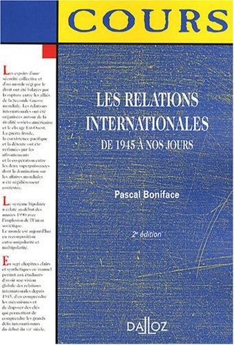 Les relations internationales de 1945 à nos jours