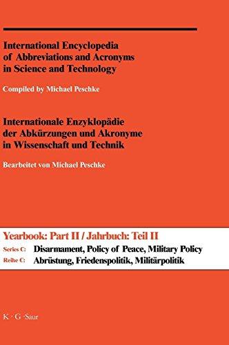 International Encyclopedia of Abbreviations and Acronyms in Science and Technology. Series C: Disarmament, Policy of Peace, Military Policy and ... Acronyms in Science... / A-Z Reversed Edition