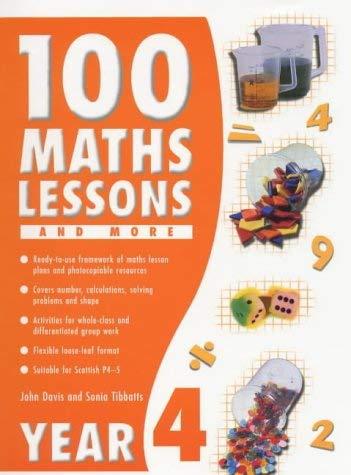 100 Maths Lessons and More for Year 4 (100 Maths Lessons & More S.)