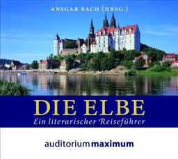 Die Elbe: Ein literarischer Reiseführer