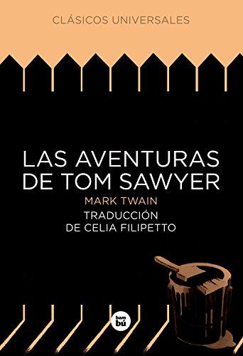 Las aventuras de Tom Sawyer (Clásicos universales)