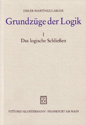 Grundzüge der Logik, in 2 Bdn., Bd.1, Das logische Schließen: BD I