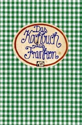 Das Kochbuch aus Franken