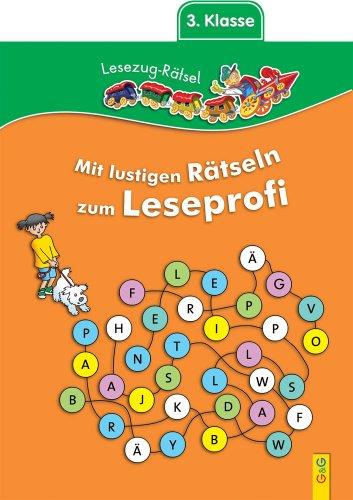 Lesezug Lese-Rätsel 3. Klasse: Mit lustigen Rätseln zum Leseprofi