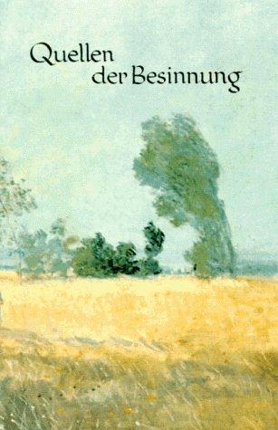 Quellen . . ., Großformat, Quellen der Besinnung