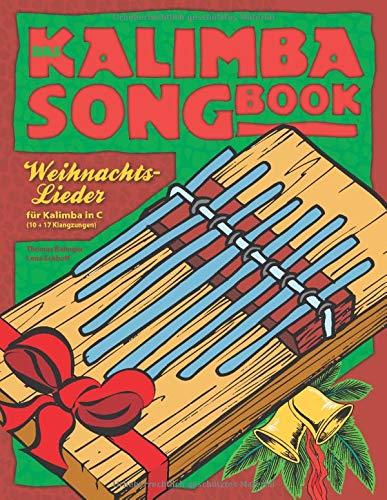 Das Kalimba-Songbook: Weihnachtslieder für Kalimba in C