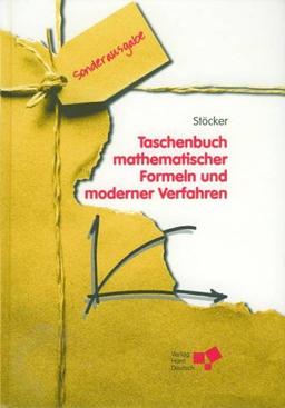 Taschenbuch mathematischer Formeln und moderner Verfahren