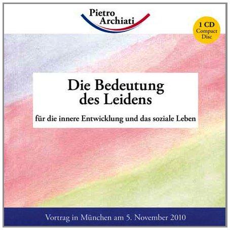 Die Bedeutung des Leidens: für die innere Entwicklung und das soziale Leben