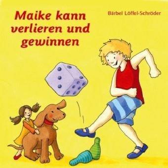 Maike kann verlieren und gewinnen