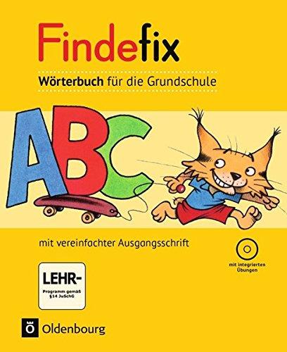 Findefix - Deutsch - Aktuelle Ausgabe / Wörterbuch in vereinfachter Ausgangsschrift mit CD-ROM