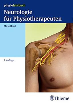 Neurologie für Physiotherapeuten: physiolehrbuch Krankheitslehre (Reihe,(PHYSIOLEHRBUCH)