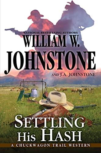 Settling His Hash (A Chuckwagon Trail Western, Band 5)