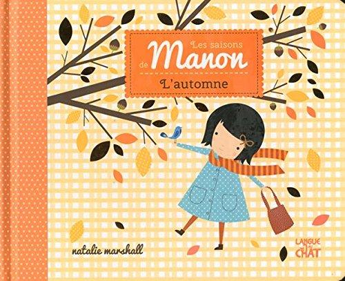 Les saisons de Manon. L'automne