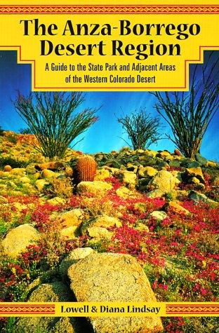 The Anza-Borrego Desert Region: A Guide to the State Park and Adjacent Areas of the Western Colorado Desert With Map