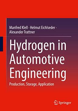 Hydrogen in Automotive Engineering: Production, Storage, Application