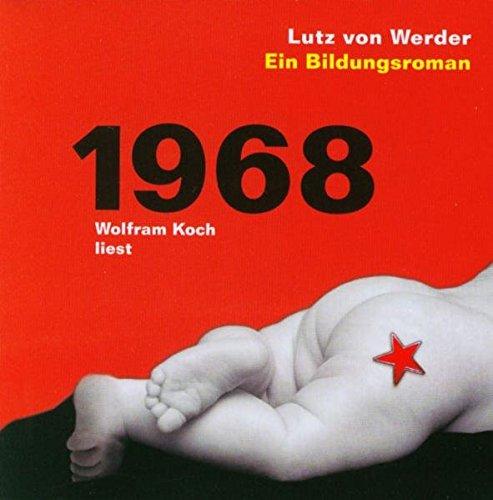 1968: Ein Bildungsroman