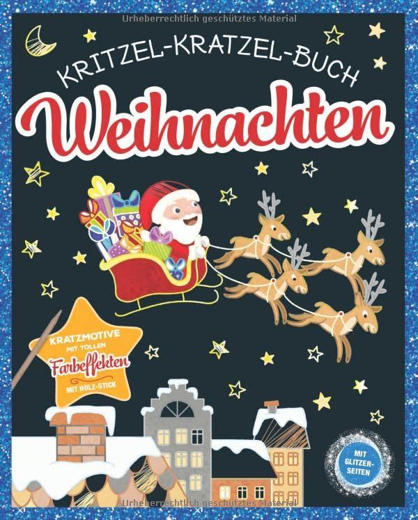 Kritzel-Kratzel-Buch Weihnachten. Für Kinder ab 5 Jahren: Kratzmotive mit tollen Farbeffekten und Glitzerseiten. Inkl. Holz-Stick.