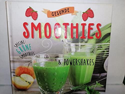 Gesunde Smoothies & Powershakes [Misc.] Ruth K?ng