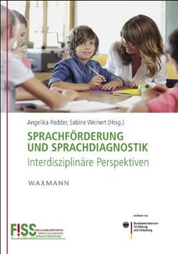 Sprachförderung und Sprachdiagnostik: Interdisziplinäre Perspektiven