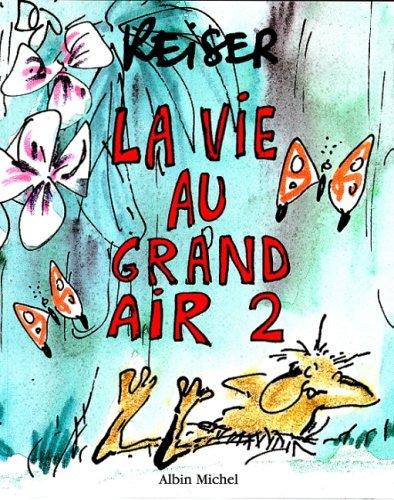 La vie au grand air, Tome 2 :  (Humour-BD)