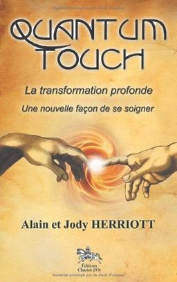 Quantum touch : la transformation profonde