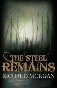 Morgan, R: Steel Remains (GollanczF.)