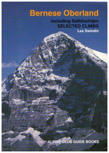 Bernese Oberland (Alpine Club Guides)