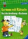 Lernen mit Rätseln: Rechtschreibung/Rechnen (3./4. Klasse)