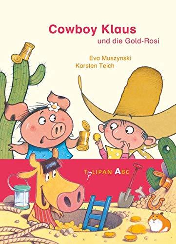 Cowboy Klaus und die Gold-Rosi