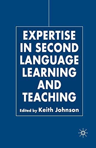 Expertise in Second Language Learning and Teaching