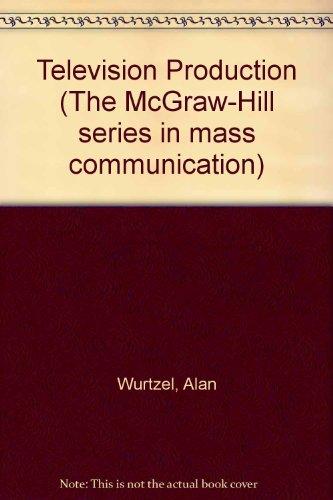 Television Production (The McGraw-Hill series in mass communication)