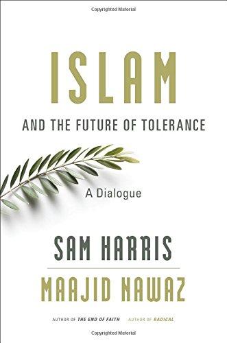 Islam and the Future of Tolerance: A Dialogue