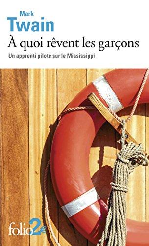 A quoi rêvent les garçons : un apprenti pilote sur le Mississippi