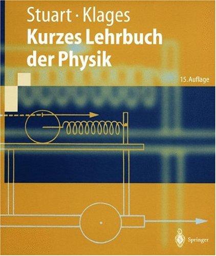 Kurzes Lehrbuch der Physik (Springer-Lehrbuch)