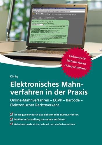 Elektronisches Mahnverfahren in der Praxis: Online-Mahnverfahren - EGVP - Barcode - Elektronischer Rechtsverkehr