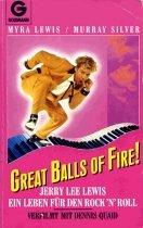 Great Balls of Fire!. Jerry Lee Lewis - Ein Leben für den Rock 'n' Roll