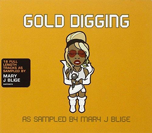 Gold Digging-As Sampled By Mary J Blinge