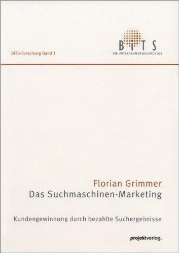 Das Suchmaschinen-Marketing. Kundengewinnung durch bezahlte Suchergebnisse