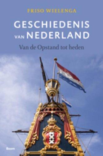 Geschiedenis van Nederland: van de opstand tot heden