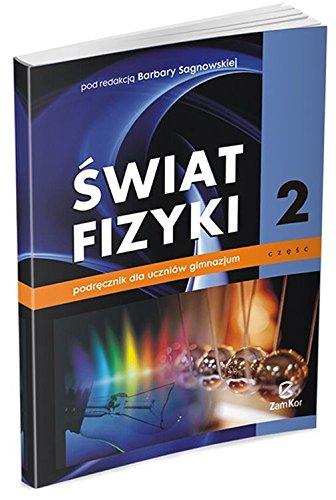 Świat fizyki Podręcznik Część 2: Gimnazjum