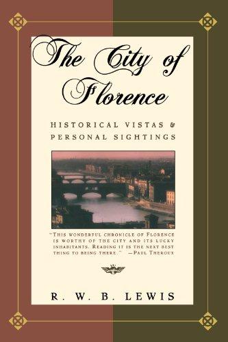 The City of Florence: Historical Vistas and Personal Sightings