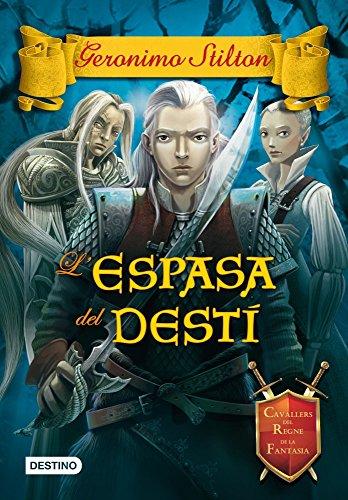 L'espasa del destí (Geronimo Stilton, Band 8)