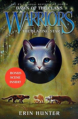 Warriors: Dawn of the Clans #4: The Blazing Star