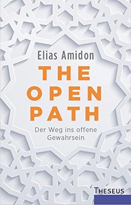 The Open Path: Der Weg ins offene Gewahrsein