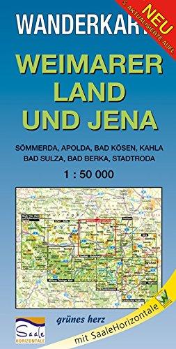 Wanderkarte Weimarer Land und Jena: Mit Sömmerda, Apolda, Bad Kösen, Kahla, Bad Sulza, Bad Berka, Stadtroda. Mit Thüringenweg. Maßstab 1:50.000. (Wanderkarten 1:50.000)