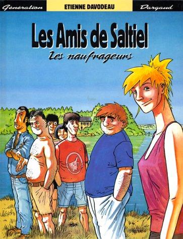 Les Amis de Saltiel. Vol. 2. Les naufrageurs