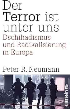 DER TERROR IST UNTER UNS. Dschihadismus und Radikalisierung in Europa