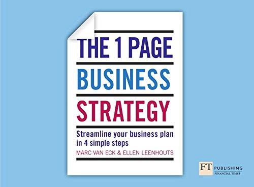 The One Page Business Strategy: Streamline Your Business Plan in Four Simple Steps